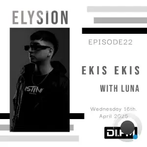 Luna & Ekis Ekis - Elysion 022 (2025-04-16)