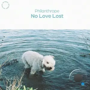 Philanthrope, Juan Rios - No Love Lost (2025)