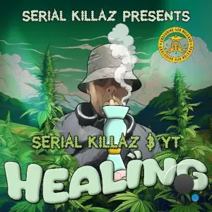 Serial Killaz & YT - Healing (2025)