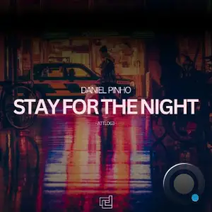 Daniel Pinho (US) - Stay For The Night (2025)