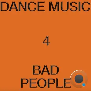 Hieroglyphic Being - Dance Music 4 Bad People (2025)