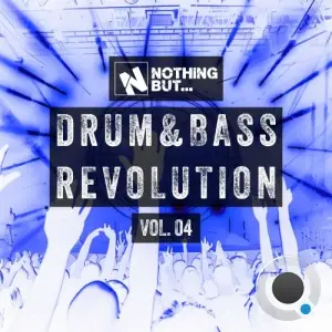 Nothing But... Drum & Bass Revolution, Vol. 04 (2025)