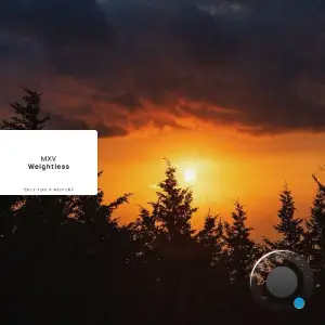 MXV - Weightless (2025)