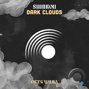 Shinkoh - Dark Clouds (2025)