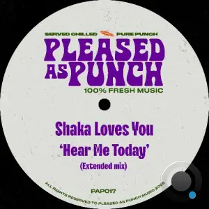 Shaka Loves You - Hear Me Today (2025)