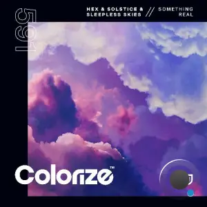Hex & Solstice & Sleepless Skies - Something Real (2025)