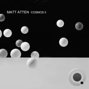 Matt Atten - Cosmos II (2025)