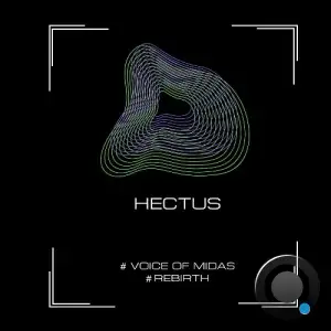 Hectus - Voice Of Midas / Rebirth (2025)