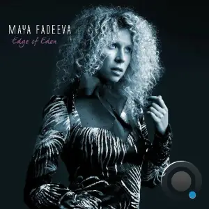 Maya Fadeeva - Edge of Eden (2025)