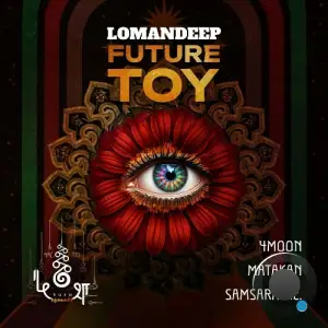 Lomandeep - Future Toy (2025)