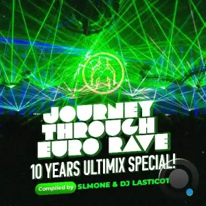 Dj Lasticot - Journey Through Eurorave Episode 80 (2025-04-22)