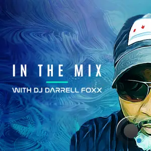 Dj Darell Foxx - In The Mix Episode 440 (2025-04-24)