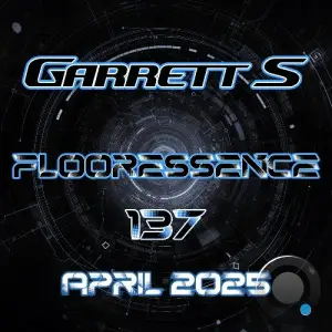 Garrett S - Flooressence 137 (2025-04-24)