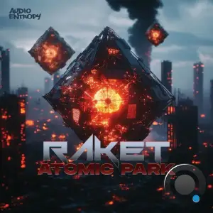 Raket - Atomic Park (2025)