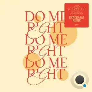 Ben Westbeech x RAHH x Crackazat x Dames Brown - Do Me Right (2025)