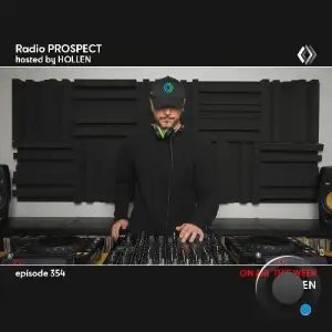 Hollen - Radio Prospect 354 (2025-04-29)