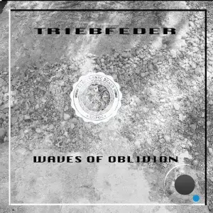 Triebfeder - Waves of Oblivion (2025)