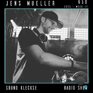 Jens Mueller - Sound Kleckse Radio Show 650 (2025-04-25)