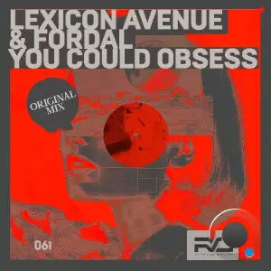 Lexicon Avenue & Fordal - You Could Obsess (2025)