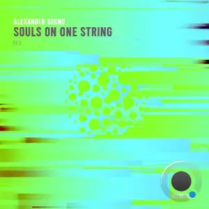 Alexander Sound - Souls On One String (2025)