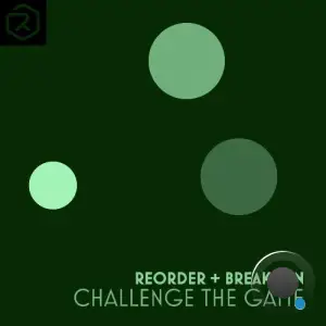 Reorder & Breakevin - Challenge The Game (2025)