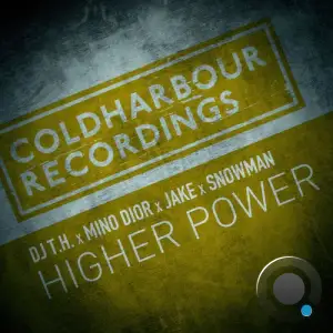 DJ T.H. x Mino Dior x Jake x Snowman - Higher Power (2025)