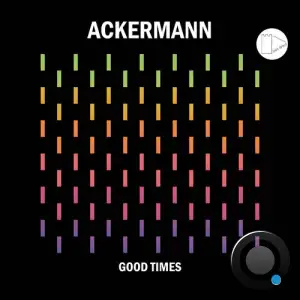 Ackermann - Good Times (2025)