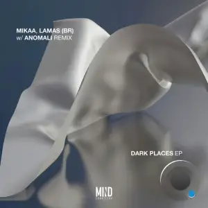 Mikaa & LAMAS (BR) - Dark Places (2025)