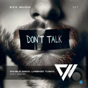 Double Disco & Lorenzo Turco - Don't Talk (2025)