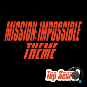 Top Secret - Mission: Impossible Theme ( Remix 2025) (2025)