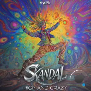 Skandal - High And Crazy (2025)