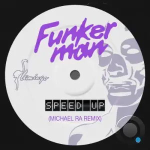 Funkerman - Speed Up (Michael Ra Extended Remix) (2025)