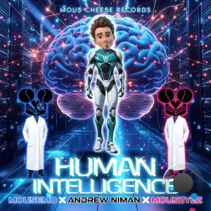 Mou5emo Vs. Andrew Niman & Mou5zyzz - Human Intelligence (2025)