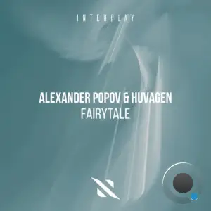 Alexander Popov & Huvagen - Fairytale (2025)
