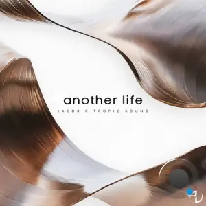 Jacob & Tropic Sound - Another Life (2025)