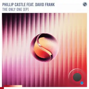 Phillip Castle - The Only One (2025)