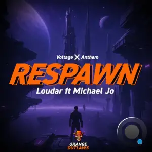 Loudar Ft. Michael Jo - Respawn (2025)