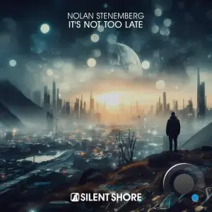 Nolan Stenemberg - It's Not Too Late (2025)