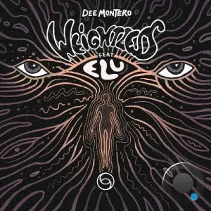 Dee Montero - Weightless (2025)