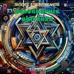 Sixsense and SilentBreakers - Holographic Universe (2025)