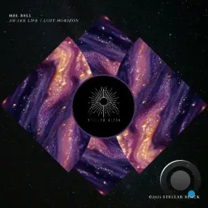 Mel Bell - Awake Life / Lost Horizon (2025)