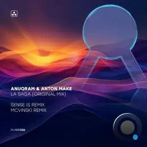 ANUQRAM & Anton MAKe - La Saga (2025)
