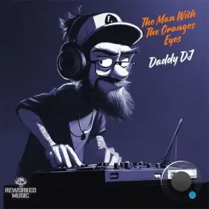The Man With The Oranges Eyes - Daddy Dj (2025)