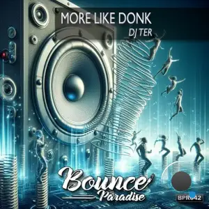 DJ Ter - More Like Donk (2025)