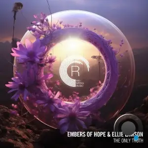 Embers of Hope & Ellie Lawson - The Only Truth (2025)