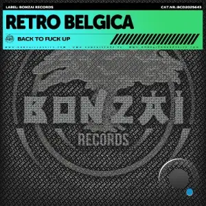 Retro Belgica - Back To Fuck Up (2025)