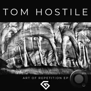 Tom Hostile - Art Of Repetition (2025)