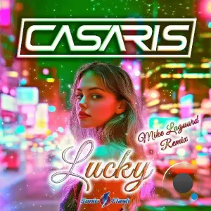 Casaris - Lucky (Mike Laguard Remix) (2025)