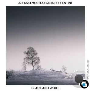 Alessio Mosti & Giada Bullentini - Black and White (2025)