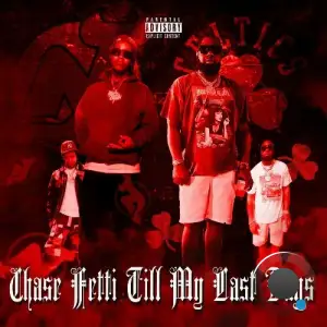 Chase Fetti, Last Days - Till My Last Days (2025)